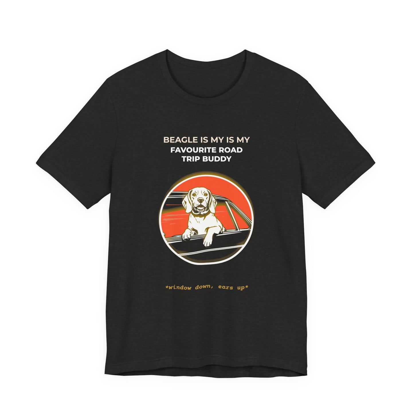 Beagle Road Trip Tee – “Beagle Is My Favourite Road Trip Buddy” Dog Lover Shirt
