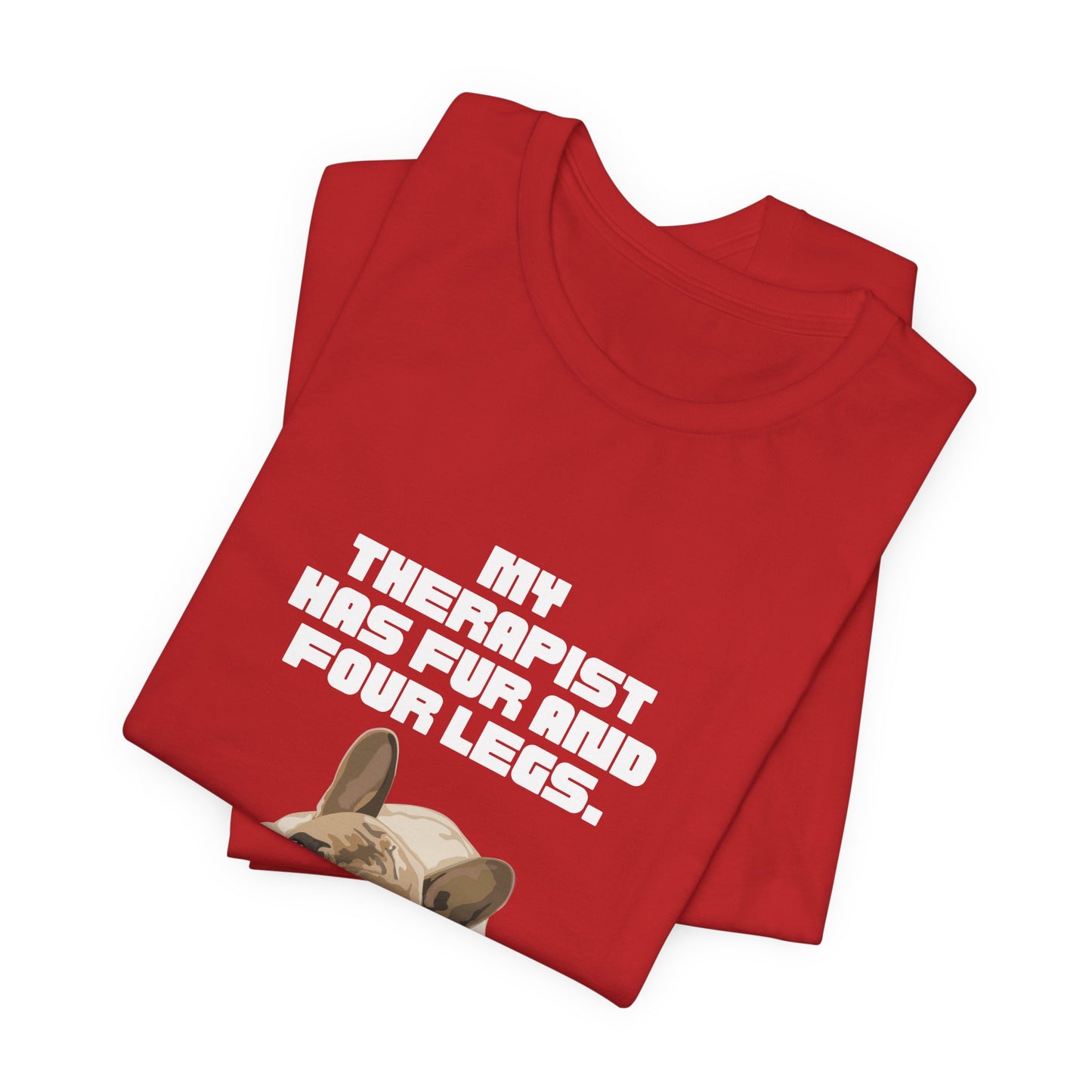 My Therapist Has Fur and Four Legs t-shirt fabric close-up showing the organic cotton