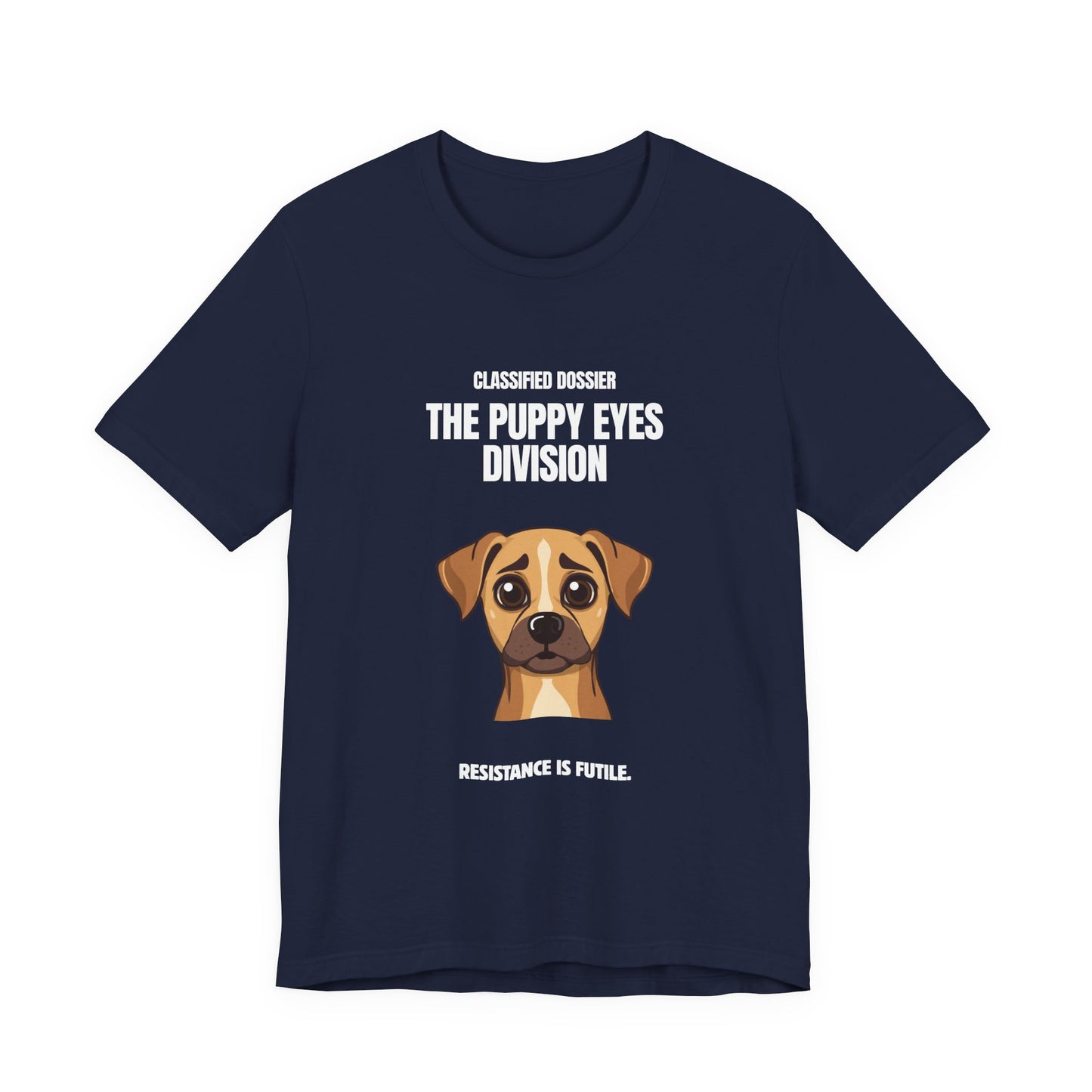 Puppy Eyes Division T-Shirt – ‘Resistance Is Futile’ Cute Dog Tee