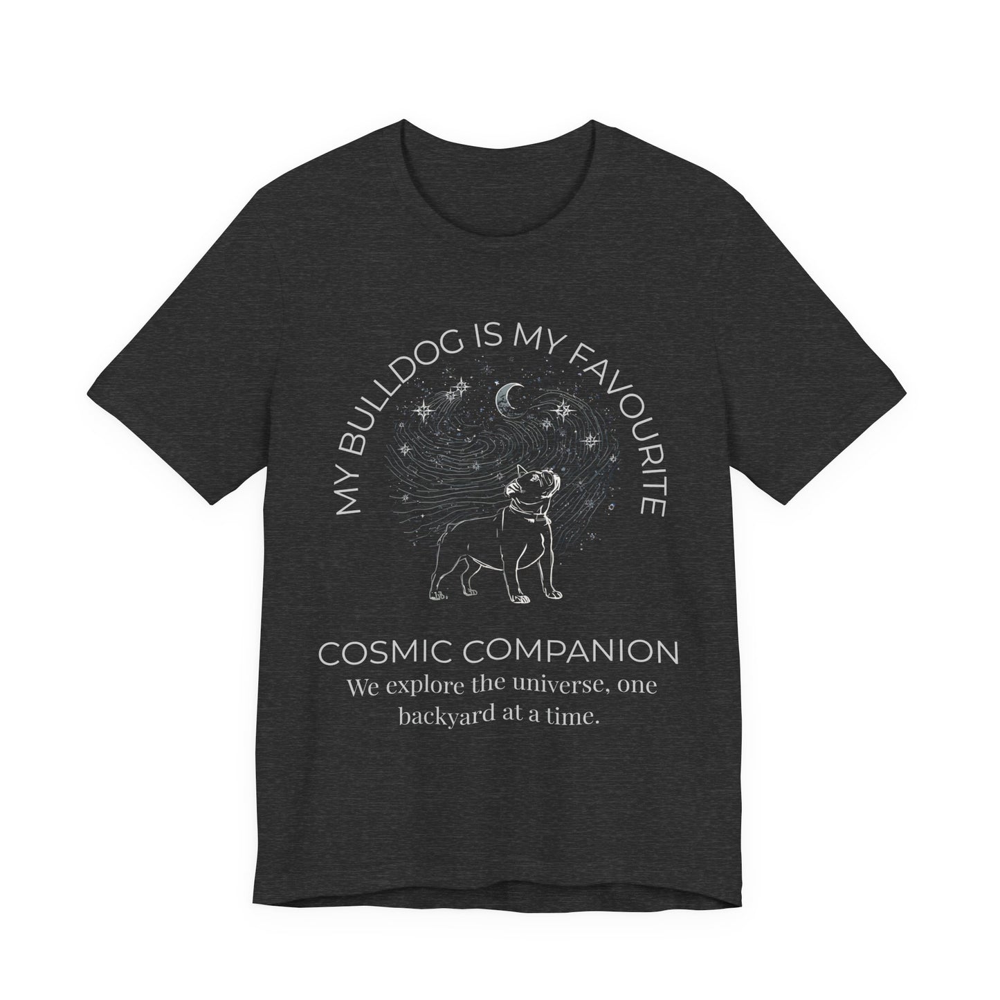 Bulldog Cosmic Companion T-Shirt — "My Bulldog Is My Favourite" Astral Pet Tee