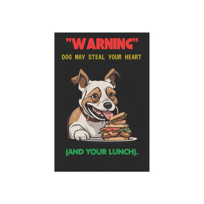 "Warning: Dog May Steal Your Heart and Your Lunch" Funny Dog Lover Yard Banner – Durable, Double-Sided, Weather-Resistant Sign