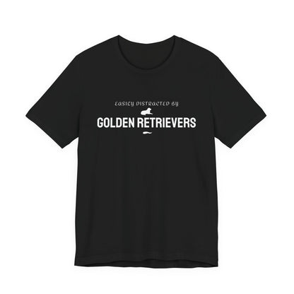 Easily Distracted by Golden Retrievers funny dog lover t-shirt in black