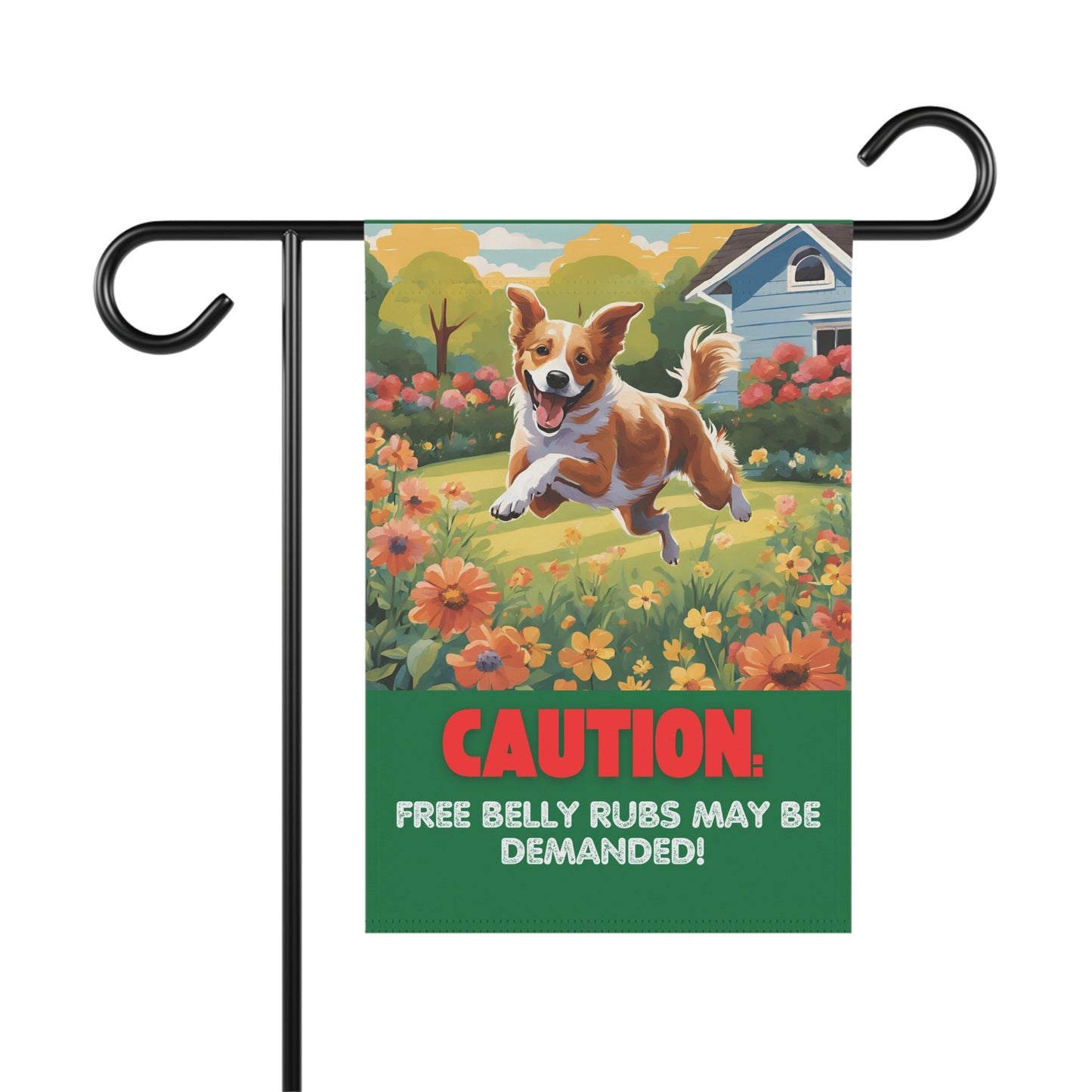 "Caution: Free Belly Rubs May Be Demanded!" Garden Banner "Flat Rate UK Shipping: £8.91"