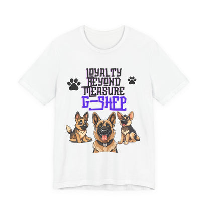Loyalty Beyond Measure German Shepherd t-shirt in White, flat lay front view