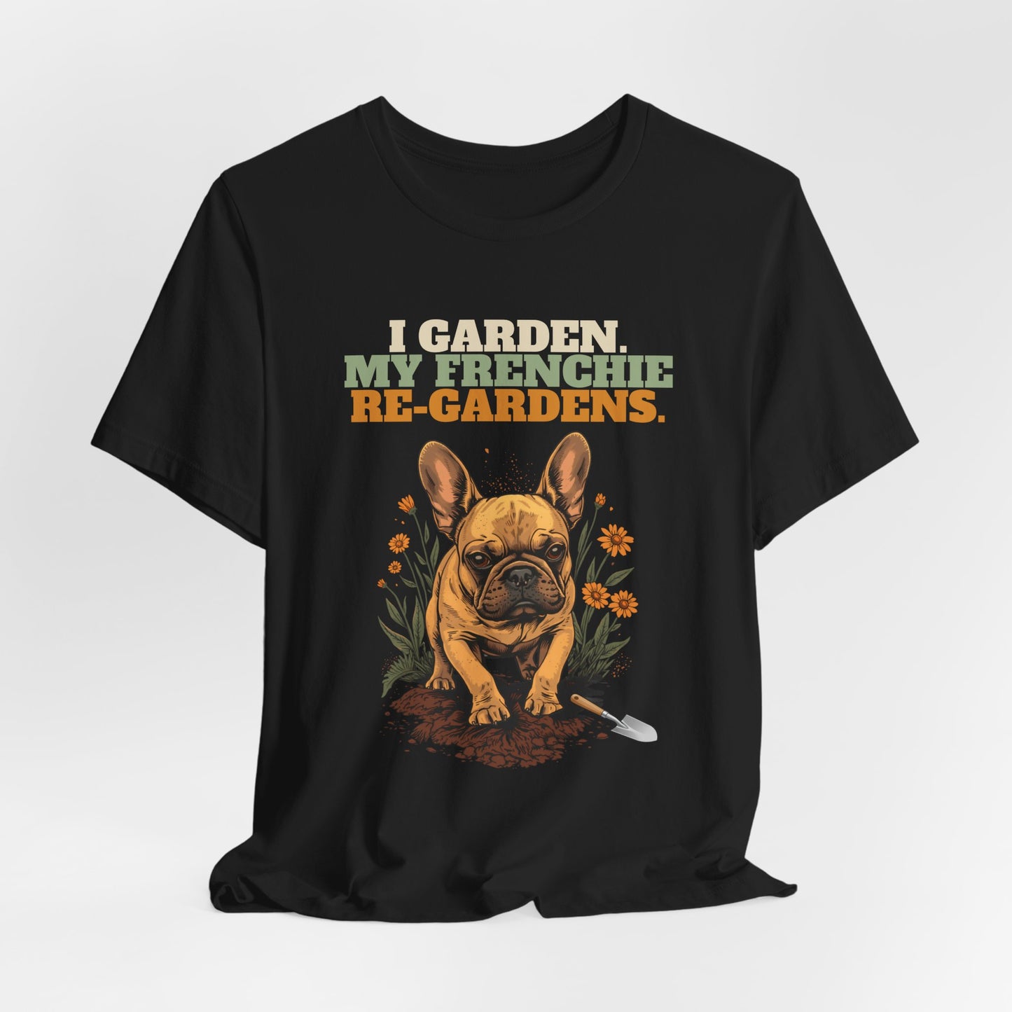 Frenchie mum gift gardening tee