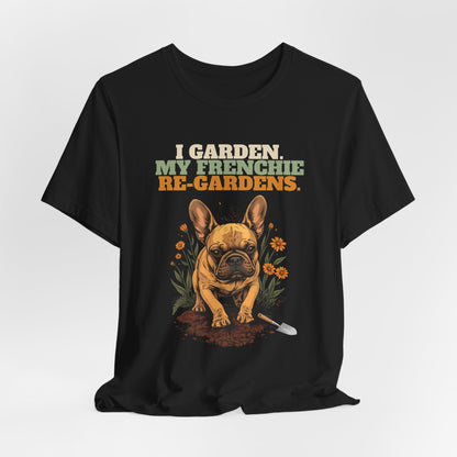 Frenchie mum gift gardening tee