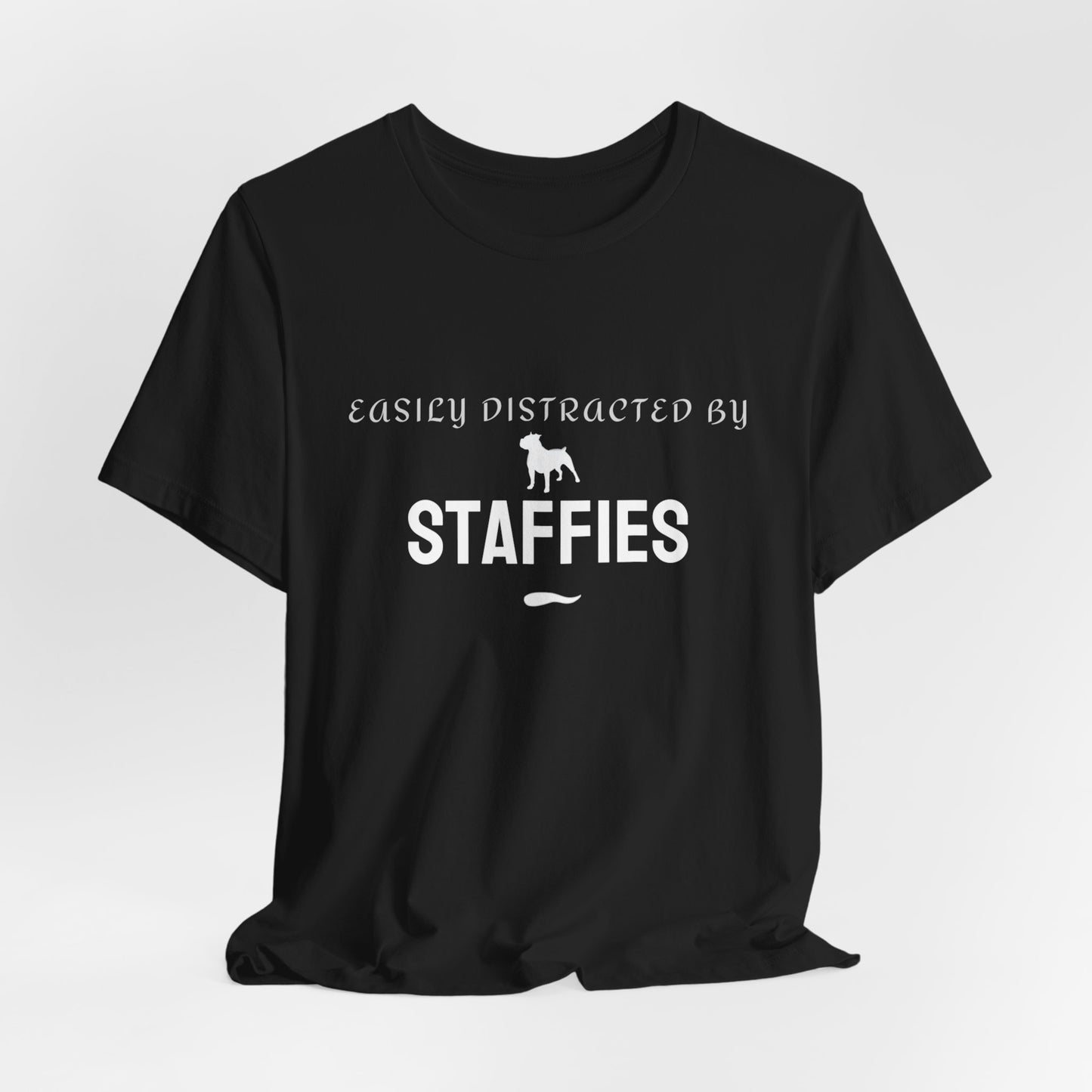 easily distracted by staffies bella and canvas tshirt