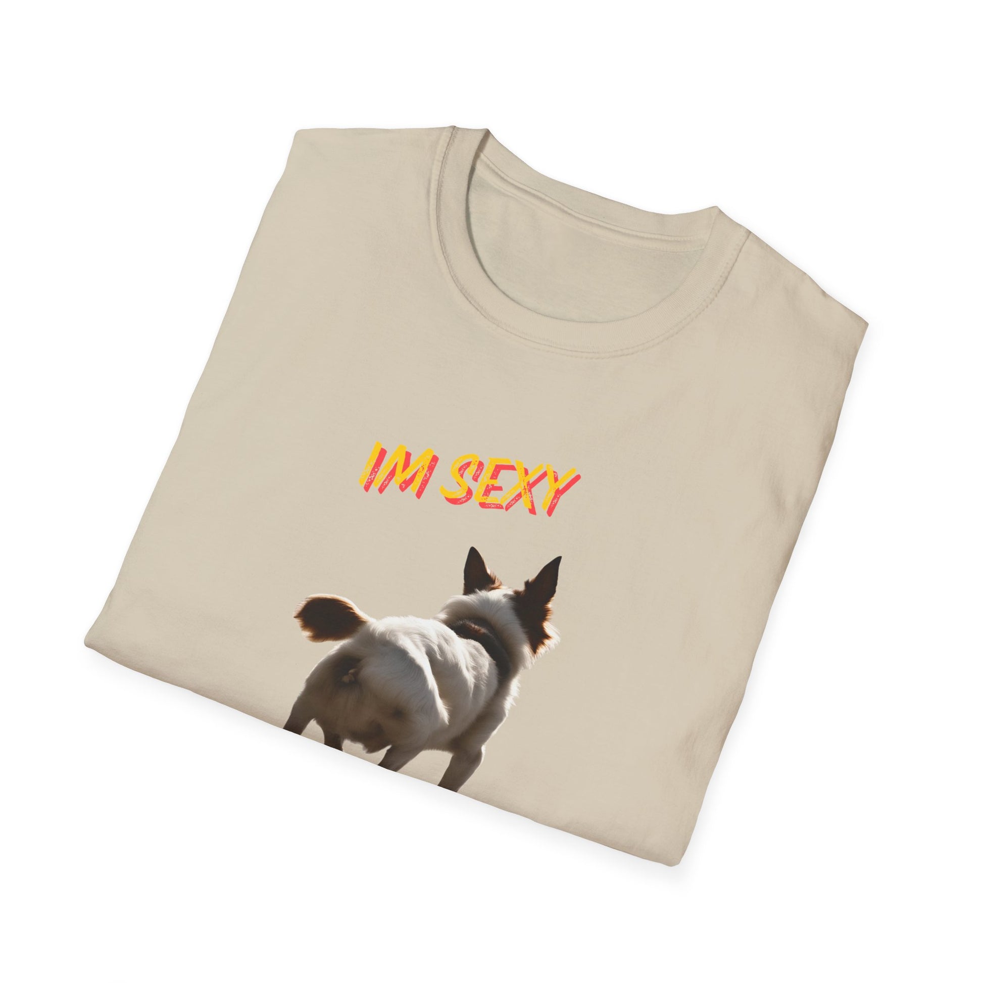 IM SEXY AND I NO IT Unisex Softstyle T-Shirt - Sniff Waggle And Walk