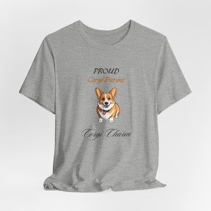 Proud Corgi Parent unisex t-shirt, Pembroke Welsh Corgi lover gift