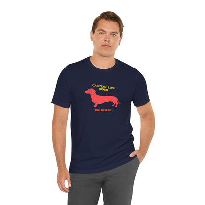Dachshund T‑Shirt — "Caution: Low Rider" Small Dog Big Heat Tee — SniffWaggleNWalk™