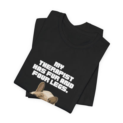 My Therapist Has Fur and Four Legs t-shirt worn by a model, lifestyle shot