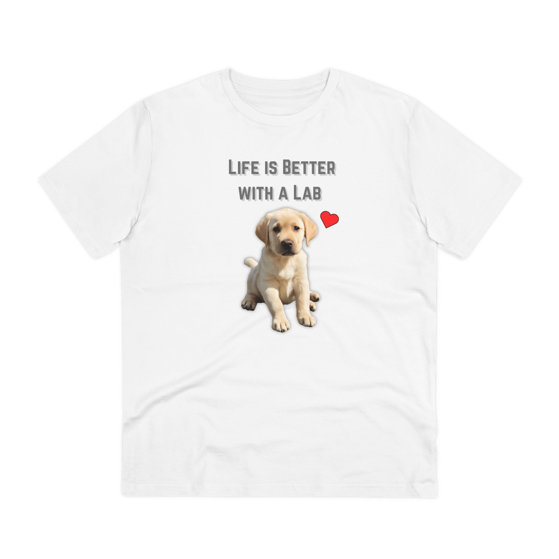 "LIFE IS BETTER WITH A LAB" Organic T-shirt - Unisex by sniffwagglenwalk™ - Sniff Waggle And Walk