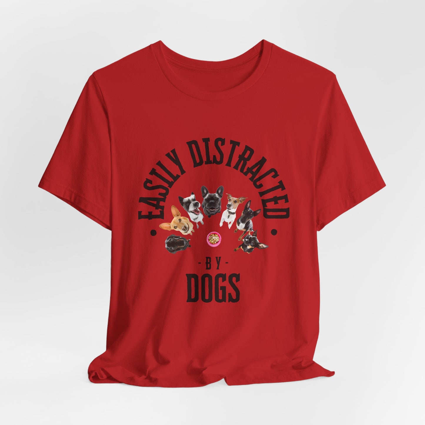 Easily Distracted by Dogs T-Shirt — White — crew neck detail — SniffWaggleNWalk™