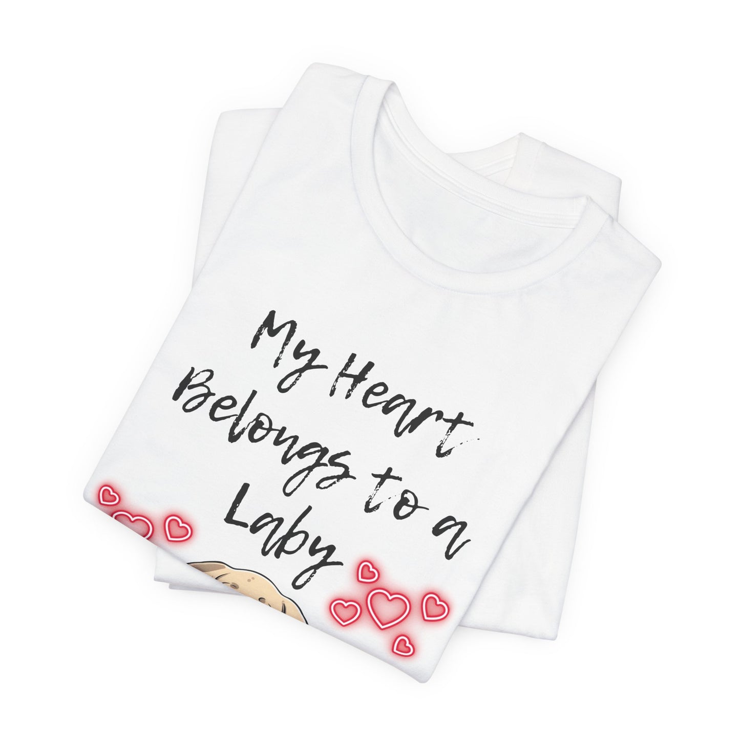 My Heart Belongs to a Laby Labrador t-shirt in White, folded view showing Lab puppy and hearts print