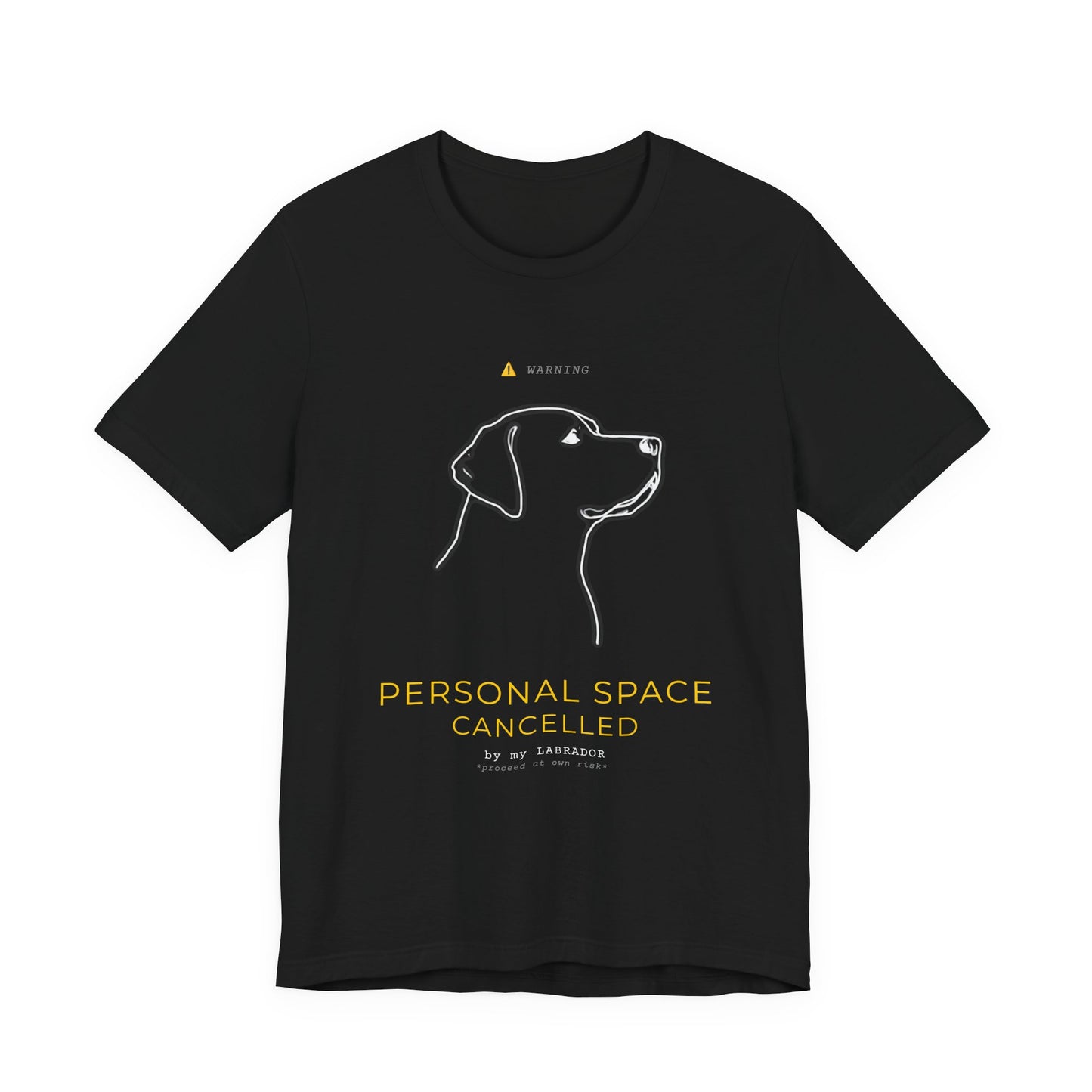 T‑Shirt — "Personal Space Cancelled" Minimal Dog LABRADOR Graphic Tee
