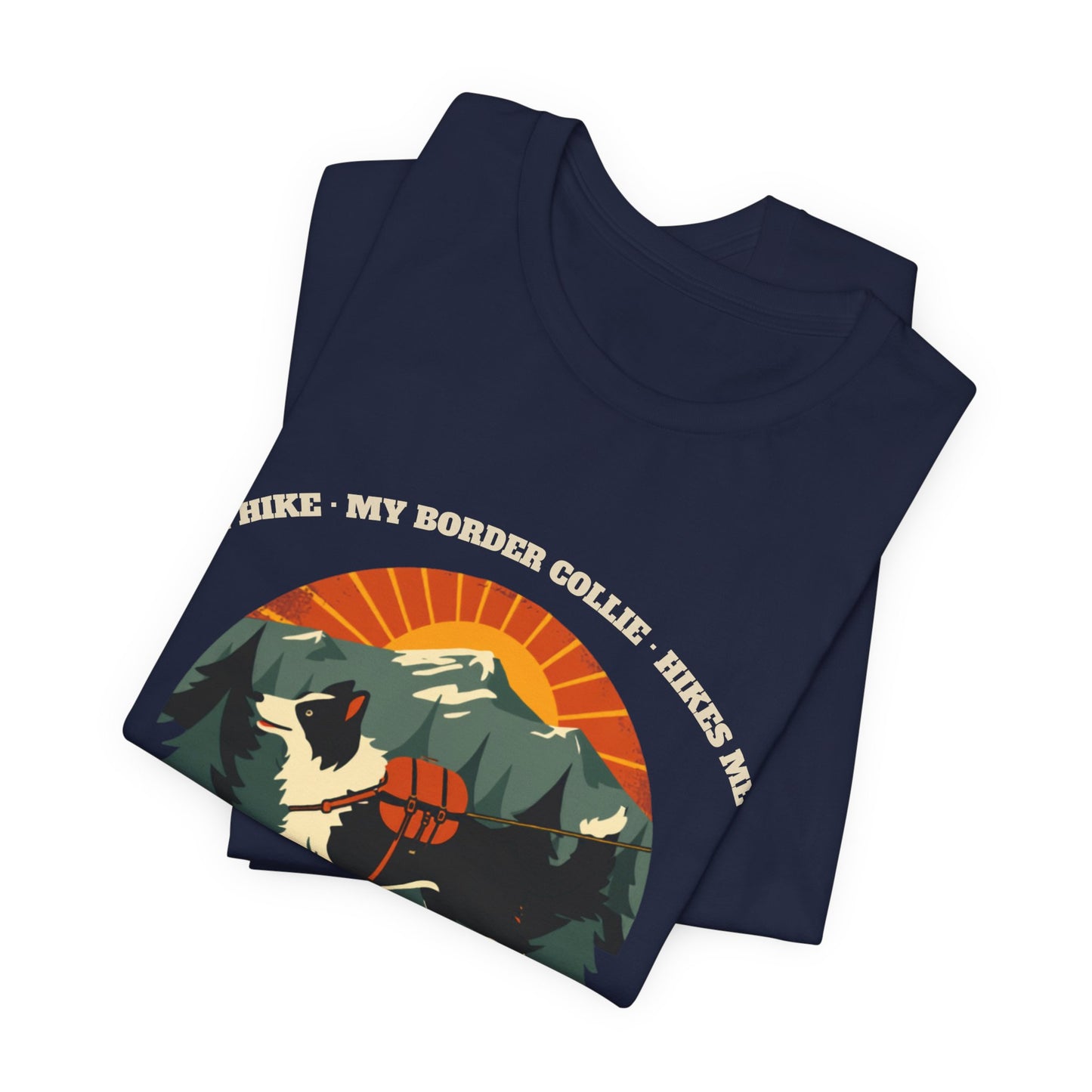 Black heather I Hike My Border Collie Hikes Me unisex tee