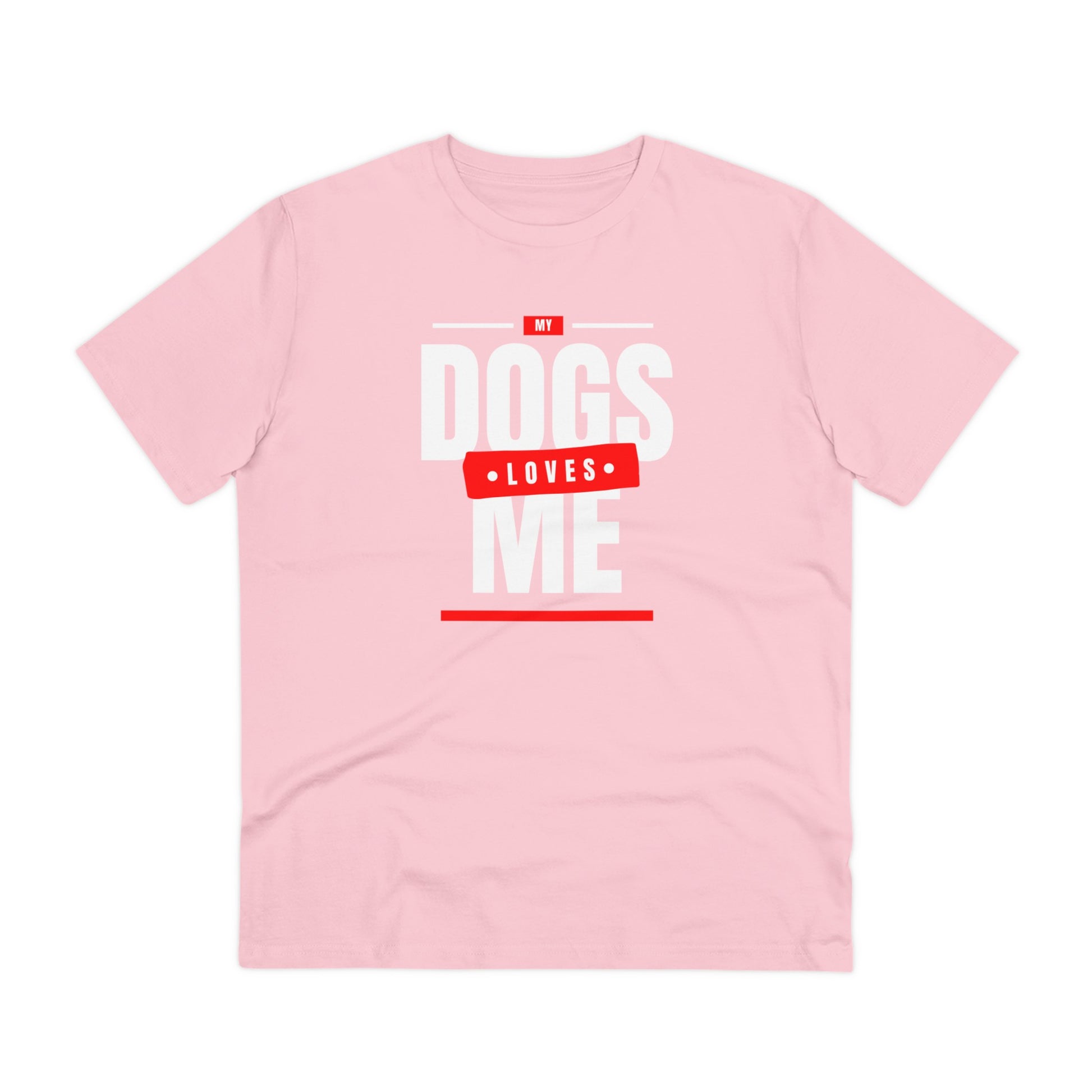 "MY DOGS LOVES ME" Soft Organic T-shirt - Unisex - Sniff Waggle And Walk