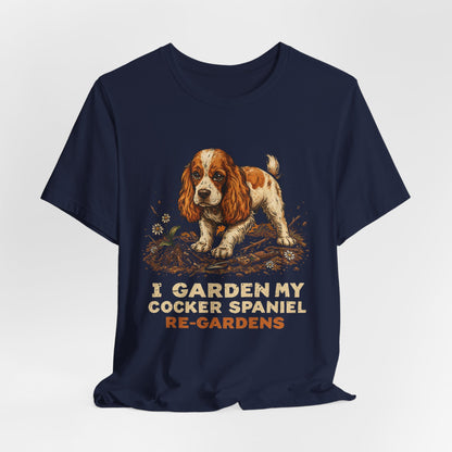 I Garden My Cocker Spaniel Re-Gardens tee detail view