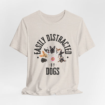 Easily Distracted by Dogs T-Shirt — Heather Dust — free worldwide delivery — SniffWaggleNWalk™