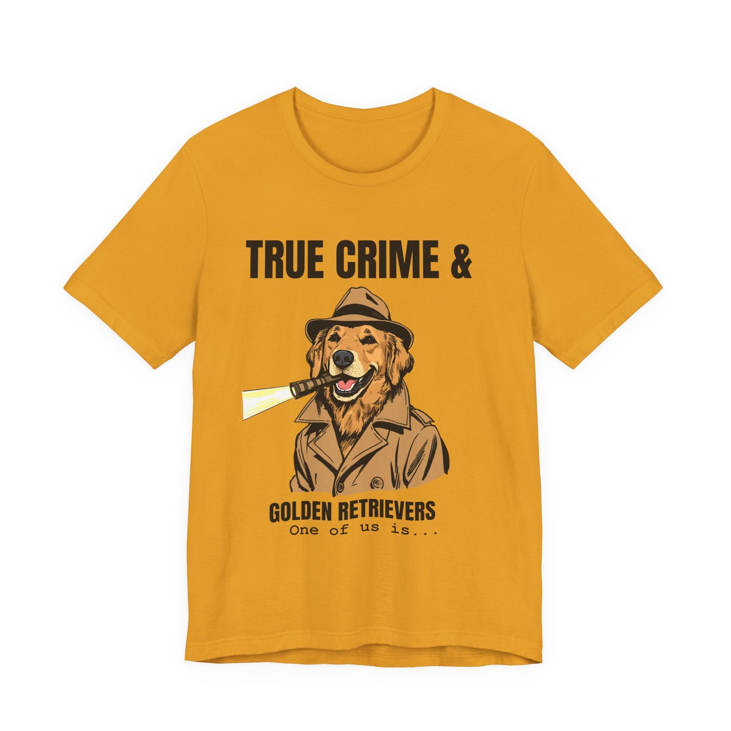True Crime & Golden Retrievers T-Shirt — Funny Detective Dog Tee