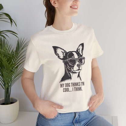 My Dog Thinks I'm Cool chihuahua tee worn at the dog park