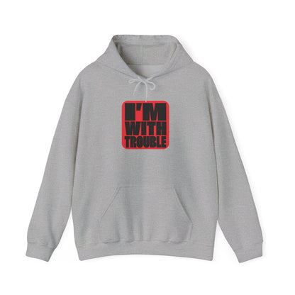 I'm With Trouble Hoodie — bold red graphic on cosy unisex pullover, product photo