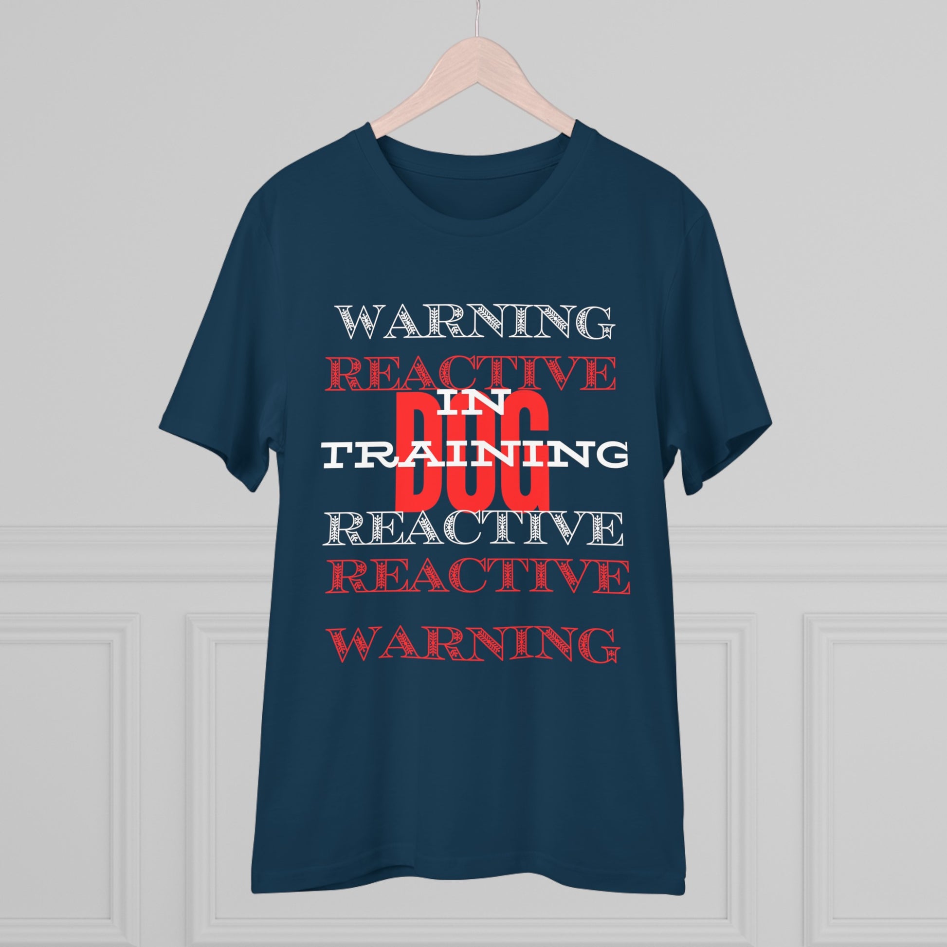 WARNING REACTIVE DOG IN TRAINING Organic T-shirt - Unisex - Sniff Waggle And Walk