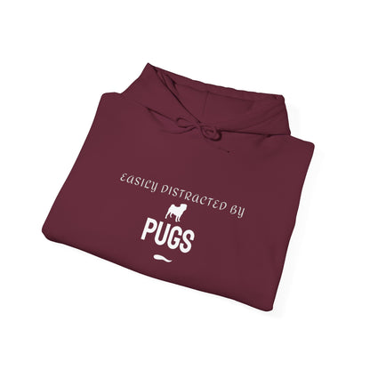 Pug Lover Hoodie — "Easily Distracted by Pugs" Graphic Sweatshirt