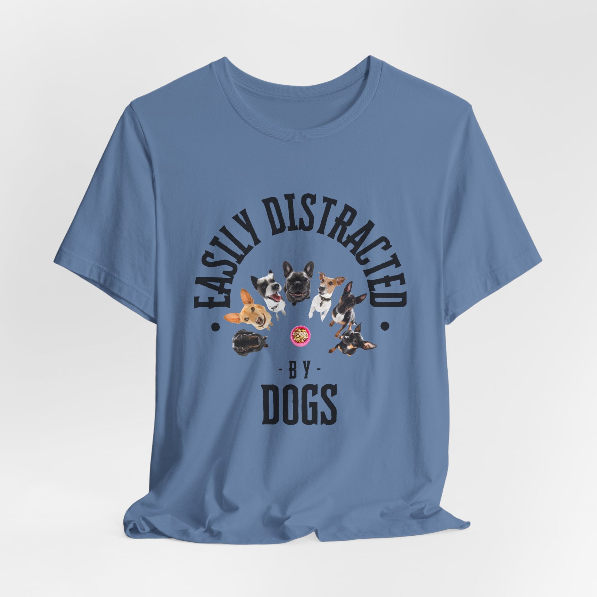 Easily Distracted by Dogs T-Shirt — Heather Dust — dog lover collection — SniffWaggleNWalk™