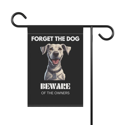 Forget the Dog, Beware of the Owners" Humorous Garden Sign – Perfect for Outdoor Decor & Dog Lover Gifts