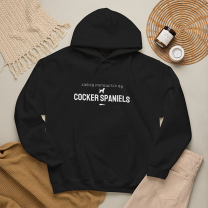 Easily Distracted by Cocker Spaniels Hoodie — Funny Dog Lover Unisex Pullover