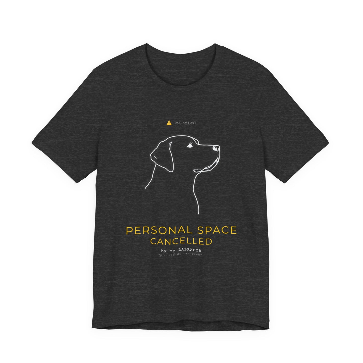 T‑Shirt — "Personal Space Cancelled" Minimal Dog LABRADOR Graphic Tee