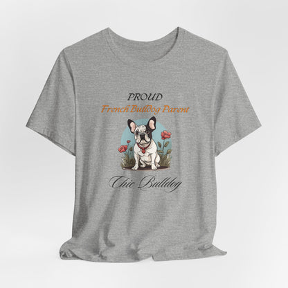 Proud French Bulldog Parent t-shirt — worn lifestyle view