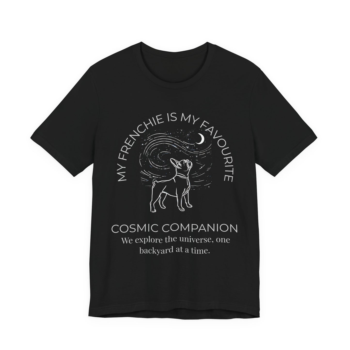 Frenchie Companion T‑Shirt — "My Frenchie Is My Favourite Cosmic Companion" Graphic Tee
