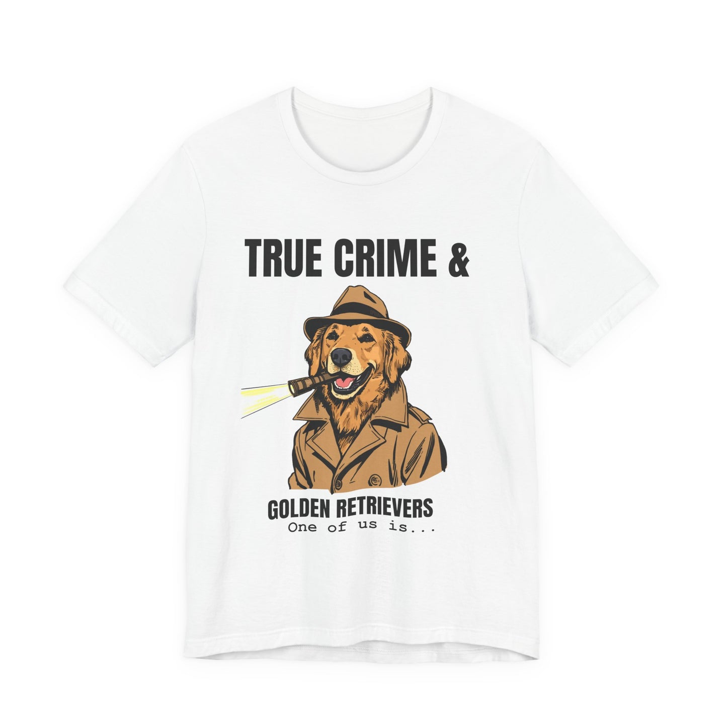 True Crime & Golden Retrievers T-Shirt — Funny Detective Dog Tee