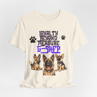 Loyalty Beyond Measure German Shepherd t-shirt in Natural, hanging front view
