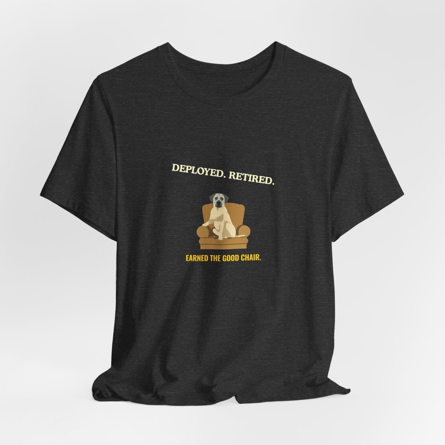 Retired Veteran Tee - "Deployed. Retired. Earned the Good Chair."