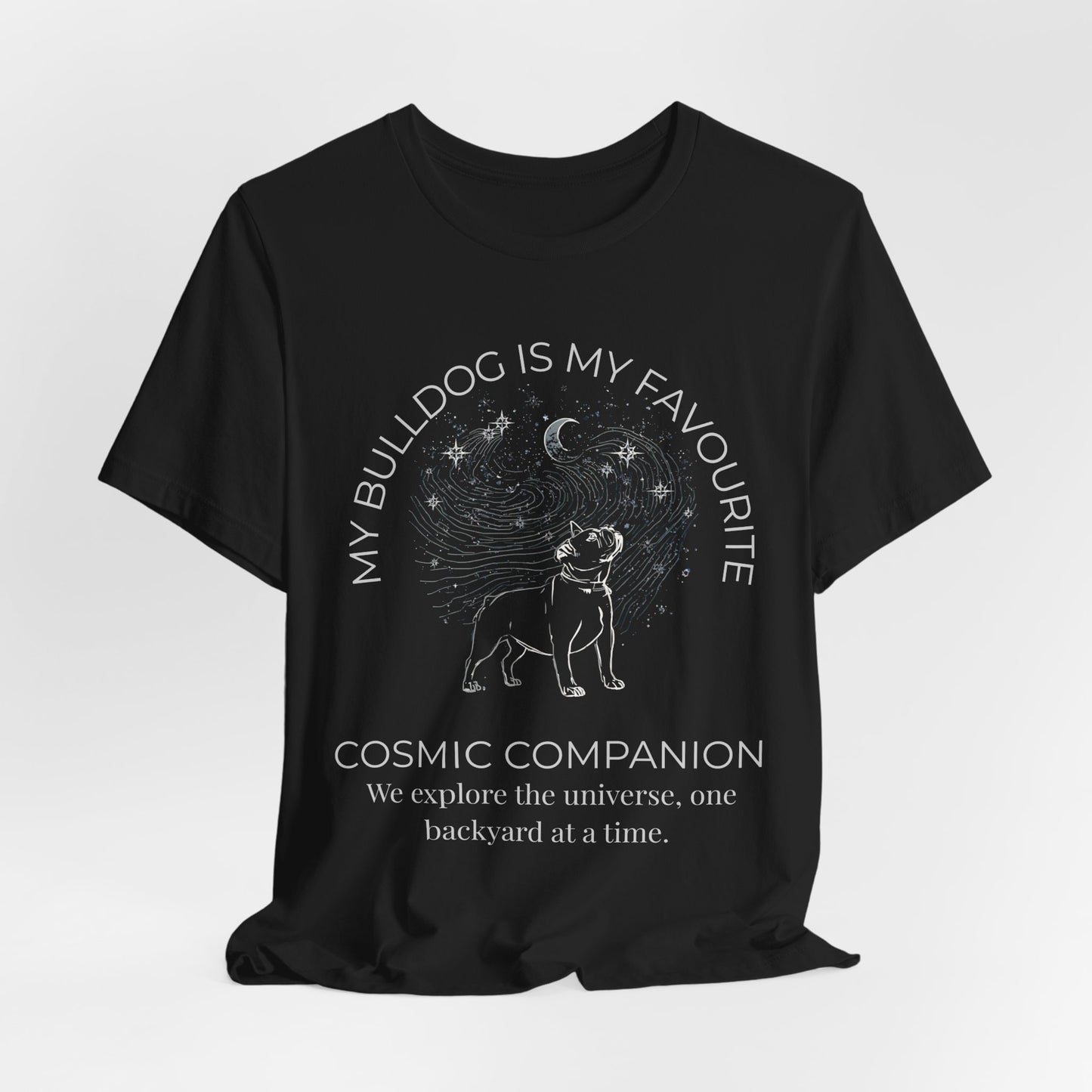 Bulldog Cosmic Companion T-Shirt — "My Bulldog Is My Favourite" Astral Pet Tee