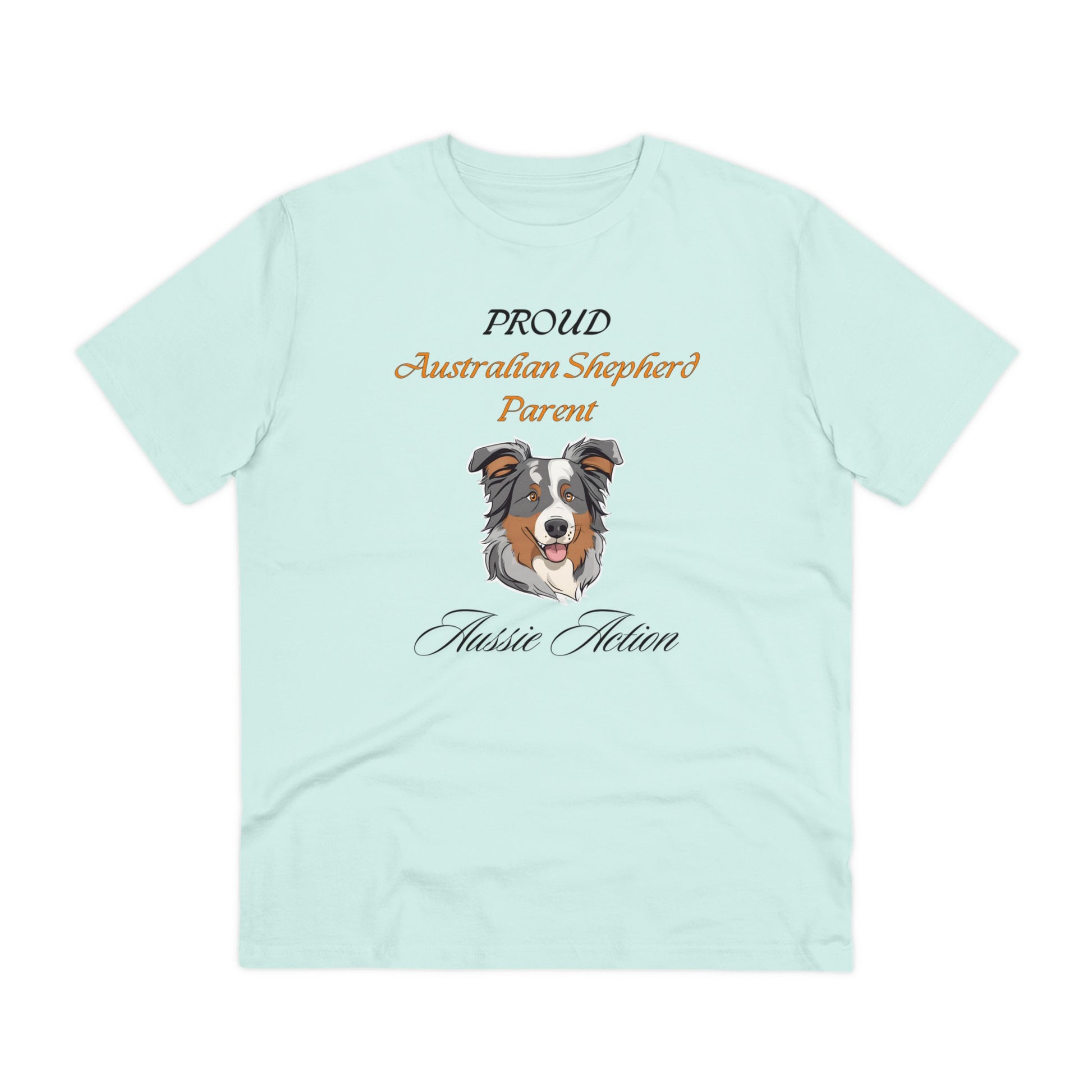 PROUD AUSTRALIAN SHEPHARD PARENT "Aussie Action" Soft Organic T-shirt - Unisex - Sniff Waggle And Walk