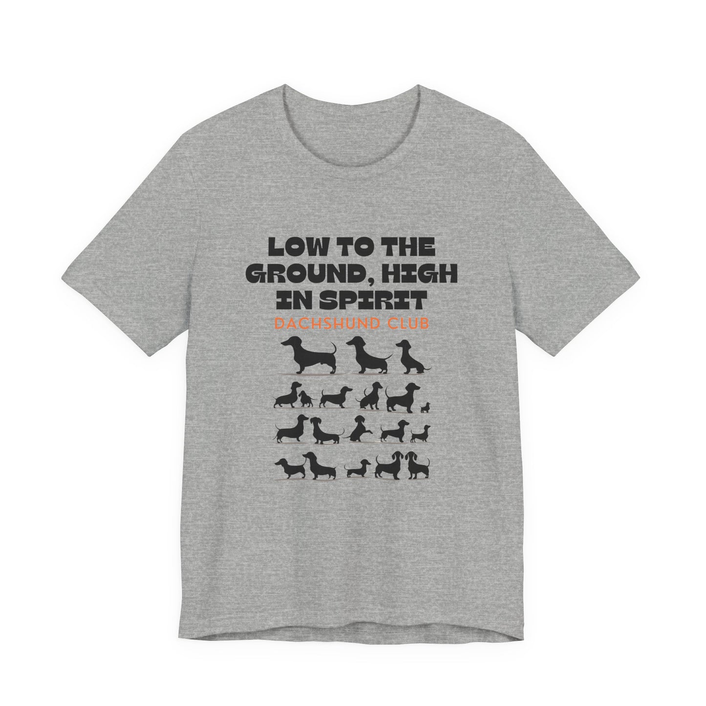 Dachshund Club t-shirt in Athletic Heather — Low to the Ground High in Spirit graphic tee, front view