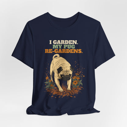 Pug dog gardening t-shirt gift idea