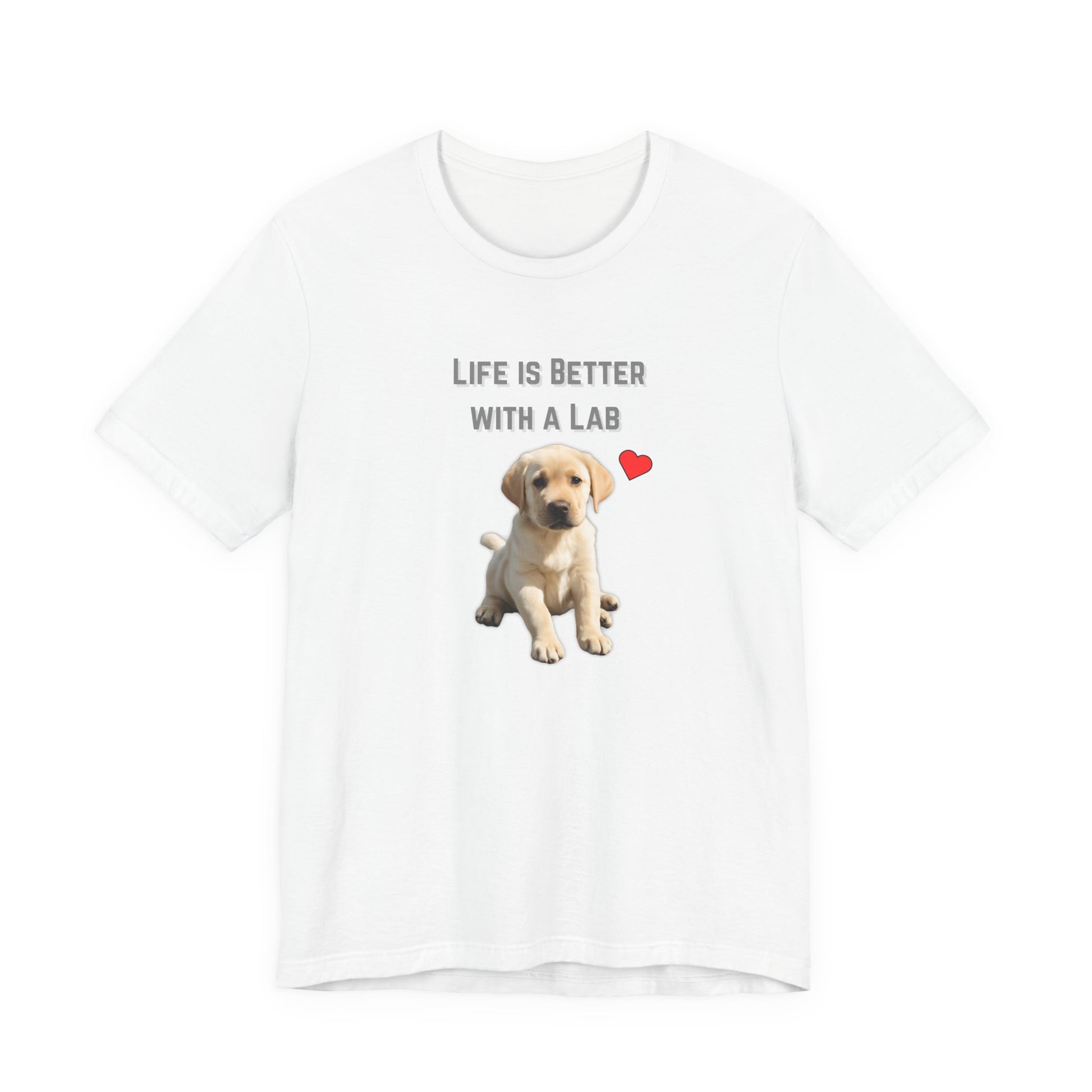Life Is Better with a Lab puppy t-shirt in White, flat lay front view
