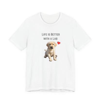 Life Is Better with a Lab puppy t-shirt in White, flat lay front view