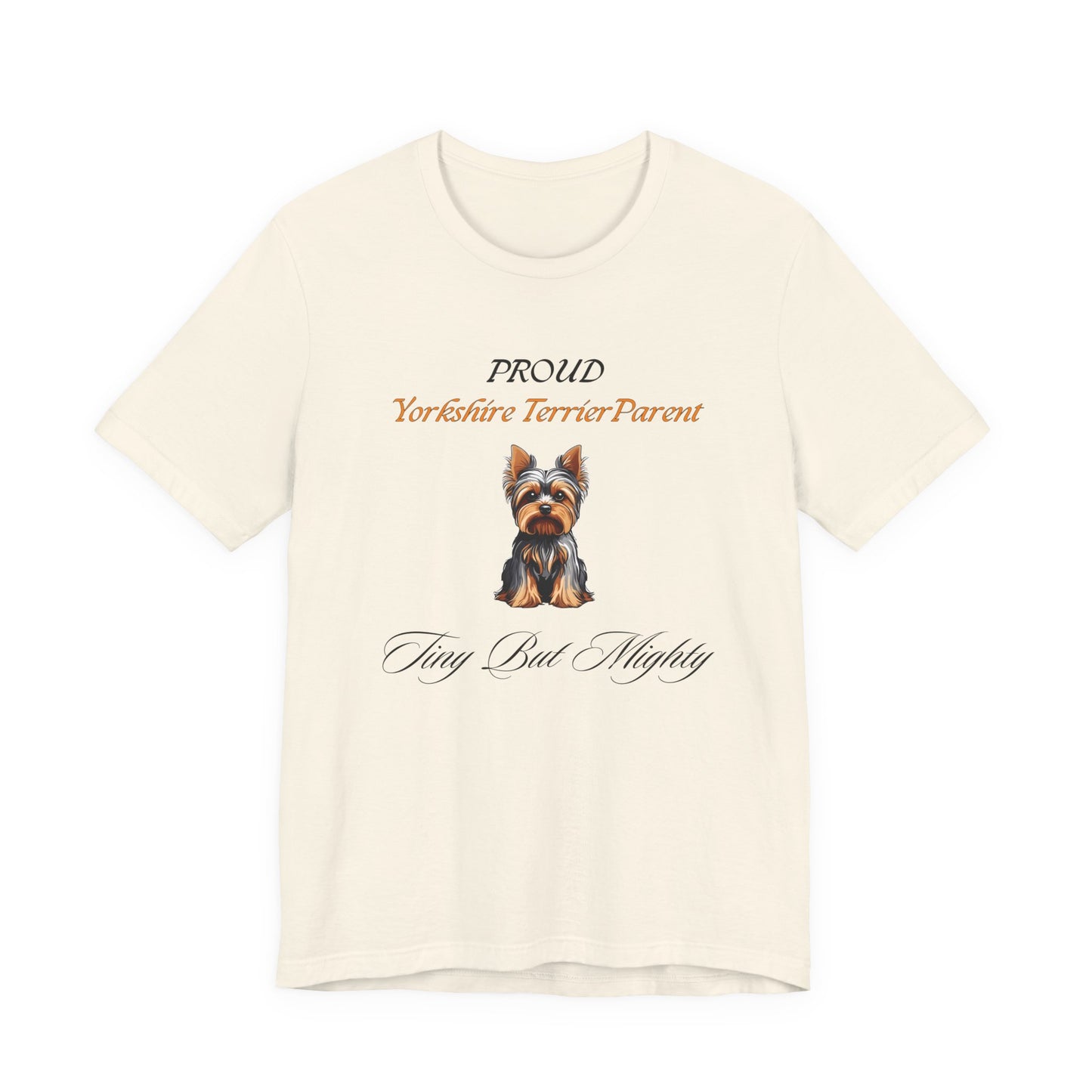Proud Yorkshire Terrier Parent t-shirt in White, front view