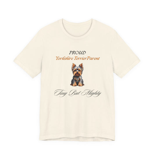 Proud Yorkshire Terrier Parent t-shirt in White, front view