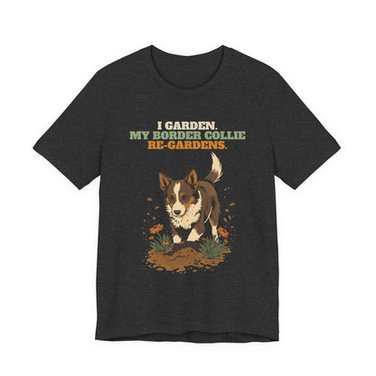 Border collie owner gardening t-shirt unisex