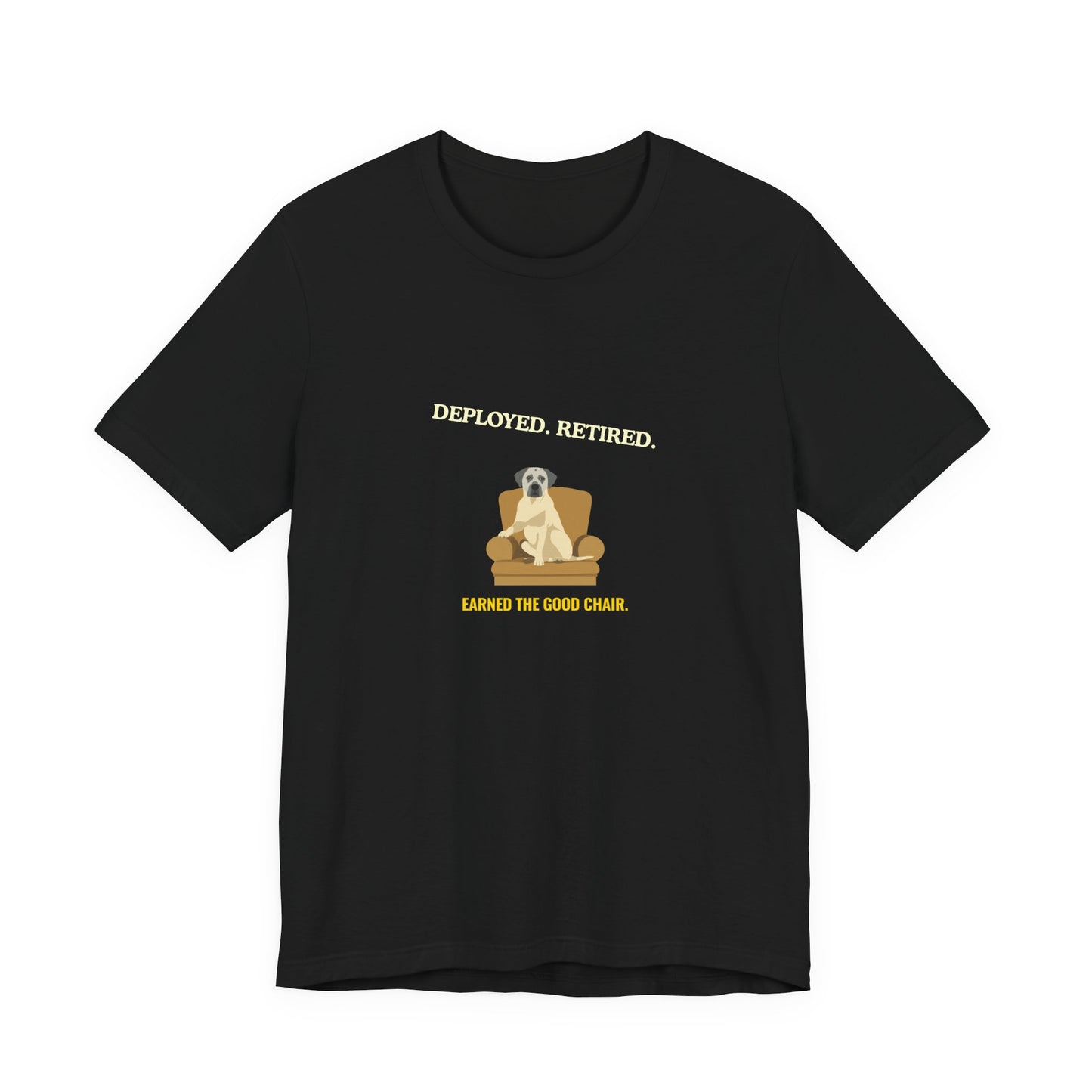 Retired Veteran Tee - "Deployed. Retired. Earned the Good Chair."