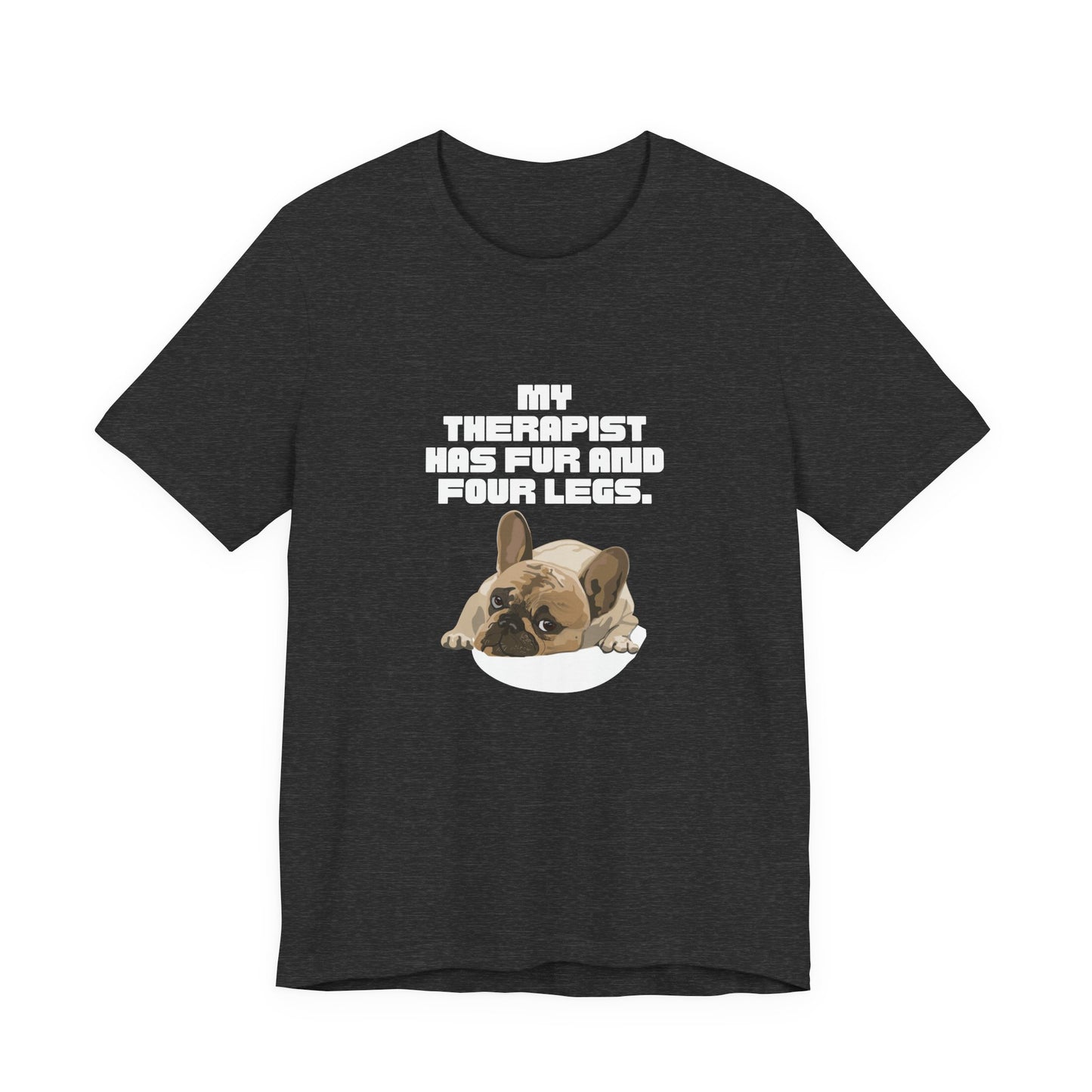 My Therapist Has Fur and Four Legs t-shirt in Black, front view