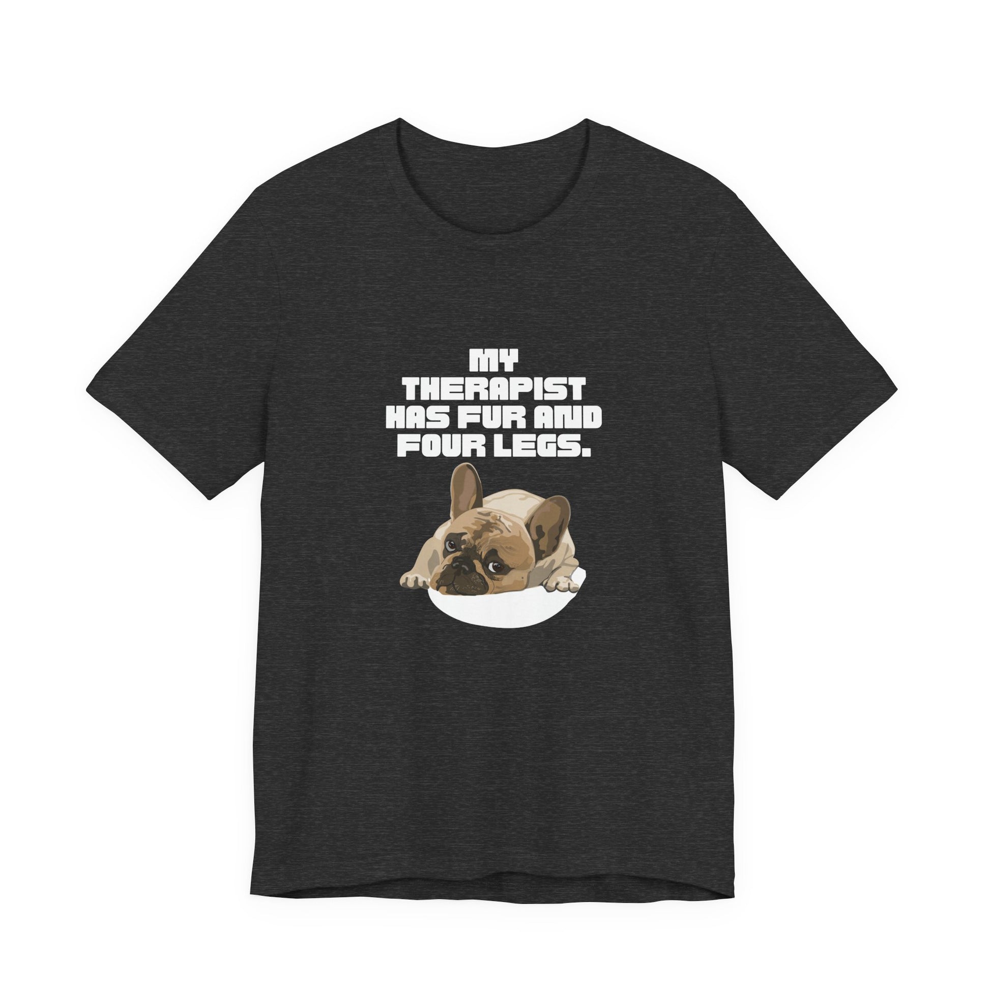 My Therapist Has Fur and Four Legs t-shirt in Black, front view