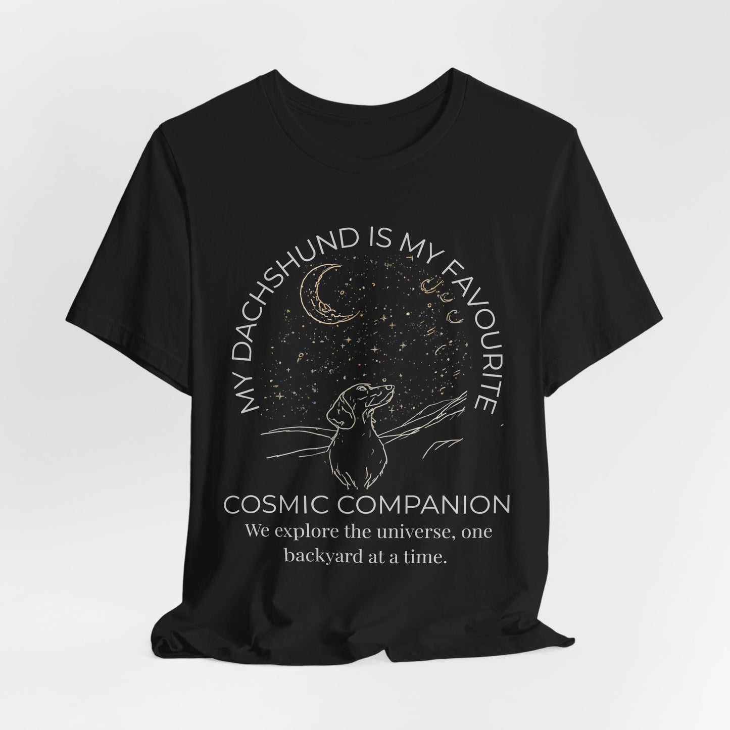Dachshund Cosmic Companion T-Shirt — "My Dachshund Is My Favourite Cosmic Companion" Dog Lover Tee